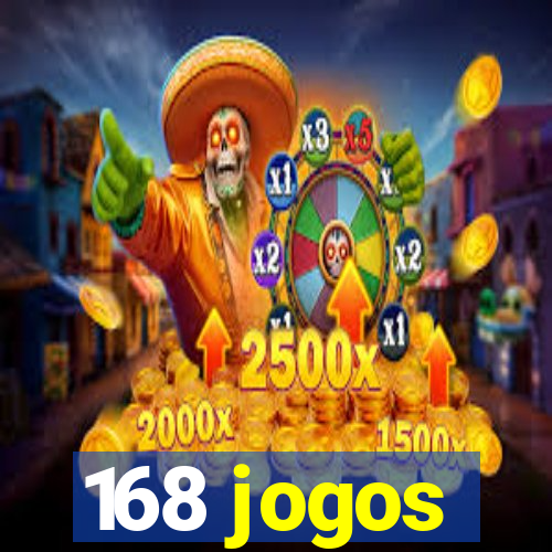 168 jogos